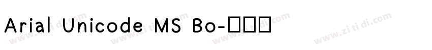 Arial Unicode MS Bo字体转换